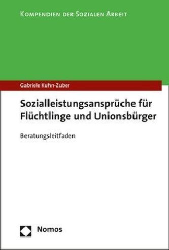 Sozialleistungsansprüche für Flüchtlinge und Unionsbürger