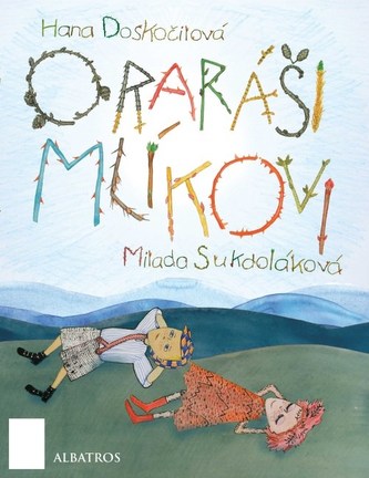 O raráši Mlíkovi (Hana Doskočilová, 2008)