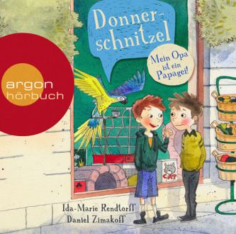 Donnerschnitzel - Mein Opa ist ein Papagei!, 2 Audio-CDs Donnerschnitzel - Mein Opa ist ein Papagei!, 2 Audio-CDs