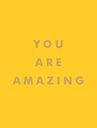 You Are Amazing