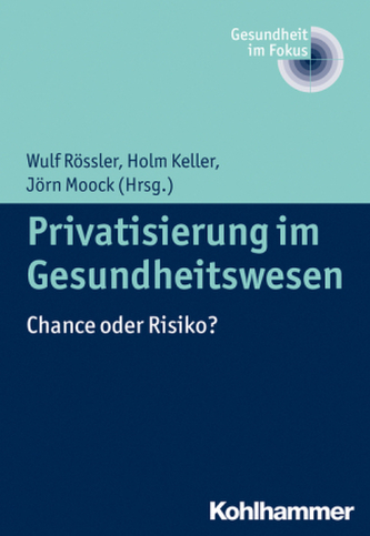 Privatisierung im Gesundheitswesen Privatisierung im Gesundheitswesen