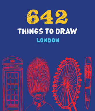642 Things to Draw: London 642 Things to Draw: London
