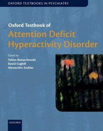 Oxford Textbook of Attention Deficit Hyperactivity Disorder Oxford Textbook of Attention Deficit Hyperactivity Disorder
