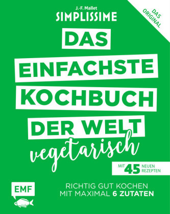 Simplissime - Das einfachste Kochbuch der Welt: Vegetarisch