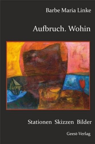 Aufbruch. Wohin