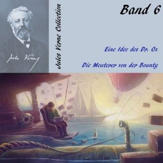 Eine Idee des Dr. Ox / Die Meuterer von der Bounty, 1 MP3-CD