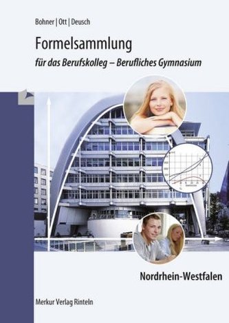 Formelsammlung für das Berufskolleg - Berufliches Gymnasium Nordrhein-Westfalen