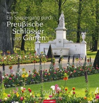 Ein Spaziergang durch Preußische Schlösser und Gärten 2019