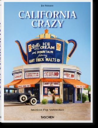 California Crazy. American Pop Architecture