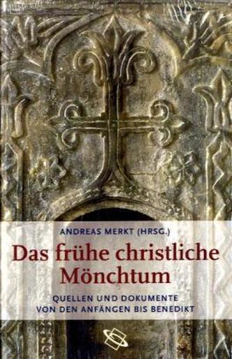 Das frühe christliche Mönchtum