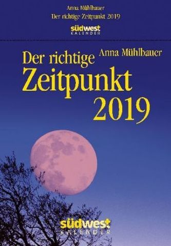 Der richtige Zeitpunkt 2019 Tagesabreißkalender