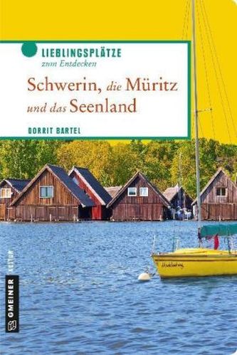 Schwerin, die Müritz und das Seenland
