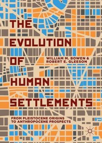 The Evolution of Human Settlements The Evolution of Human Settlements