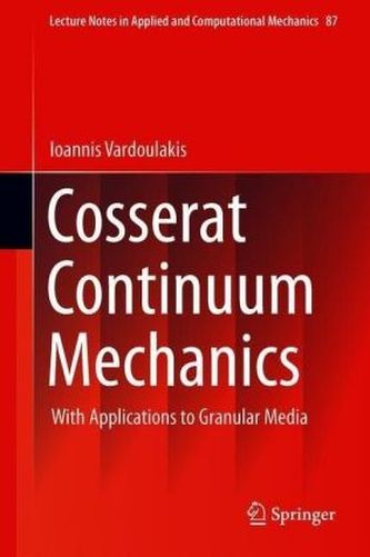Cosserat Continuum Mechanics Cosserat Continuum Mechanics