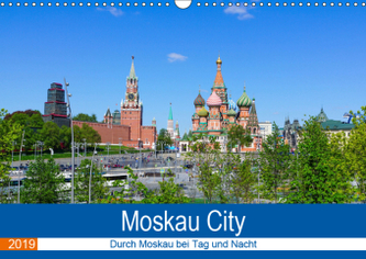 Moskau City (Wandkalender 2019 DIN A3 quer)