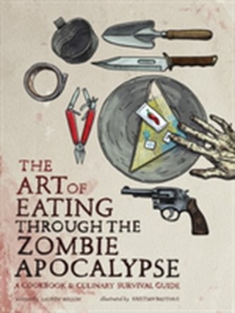 The Art of Eating through the Zombie Apocalypse