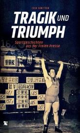 Tragik und Triumph