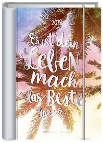 Terminplaner 2019 Es ist dein Leben