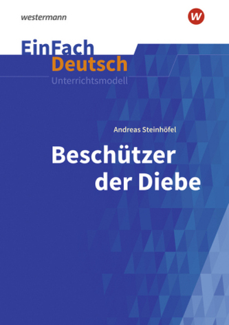 Andreas Steinhöfel: Beschützer der Diebe
