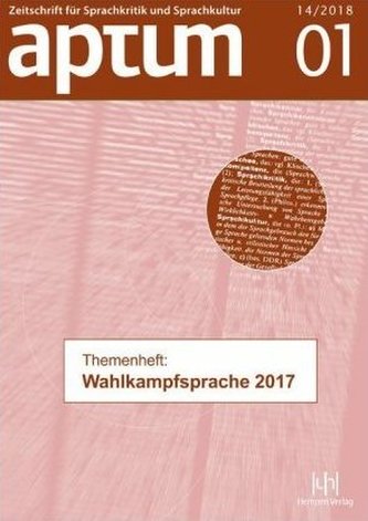 Aptum Themenheft: Wahlkampfsprache 2017