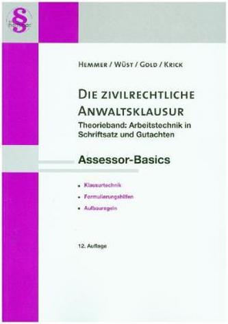 Ass. Basics Die zivilrechtliche Anwealtsklausur