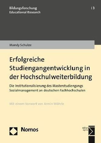 Erfolgreiche Studiengangentwicklung in der Hochschulweiterbildung Erfolgreiche Studiengangentwicklung in der Hochschulweiterbildung
