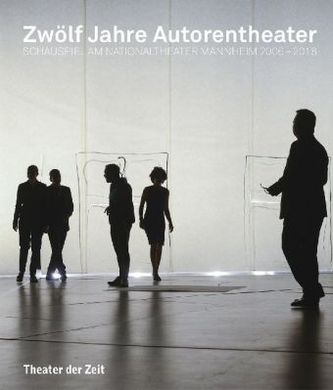 Zwölf Jahre Autorentheater