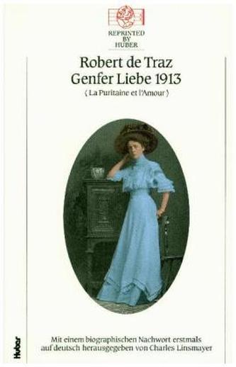 La puritaine et l'amour / Genfer Liebe 1913