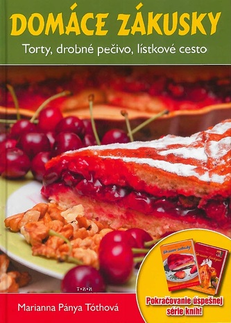 Domáce zákusky - Marianna Tóth-Pánya