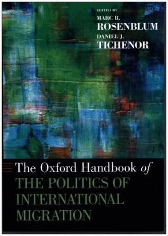 Oxford Handbook of the Politics of International Migration Oxford Handbook of the Politics of International Migration