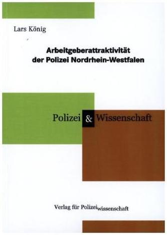Arbeitgeberattraktivität der Polizei Nordrhein-Westfalen