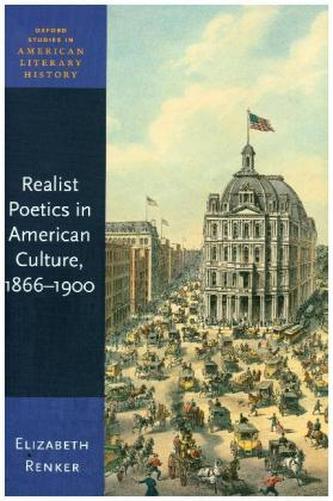 Realist Poetics in American Culture, 1866-1900