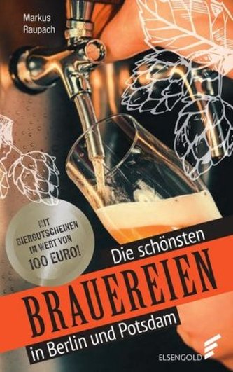 Die schönsten Brauereien in Berlin und Potsdam