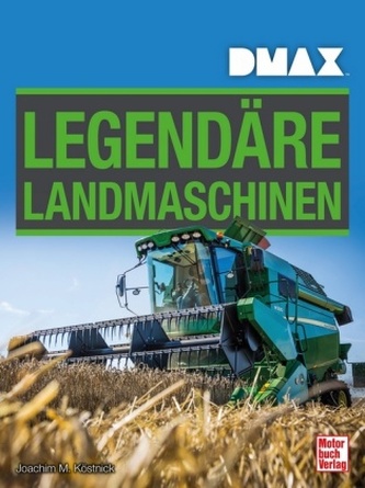 DMAX Legendäre Landmaschinen