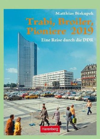 Trabi, Broiler, Pioniere 2019