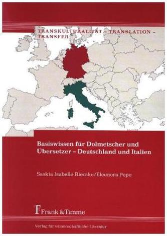 Basiswissen für Dolmetscher und Übersetzer - Deutschland und Italien