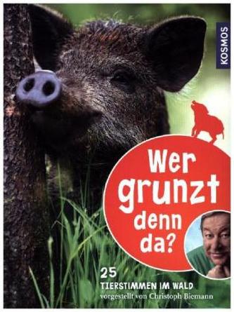 Wer grunzt denn da?, m. Audio-CD Wer grunzt denn da?, m. Audio-CD