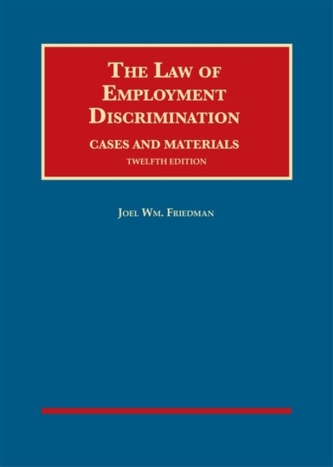 The Law of Employment Discrimination, Cases and Materials The Law of Employment Discrimination, Cases and Materials