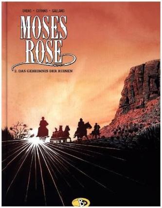 Moses Rose - Das Geheimnis der Ruinen