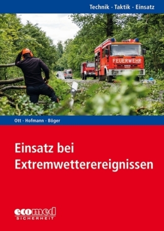 Einsatz bei Extremwetterereignissen