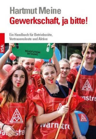 Gewerkschaft, ja bitte!