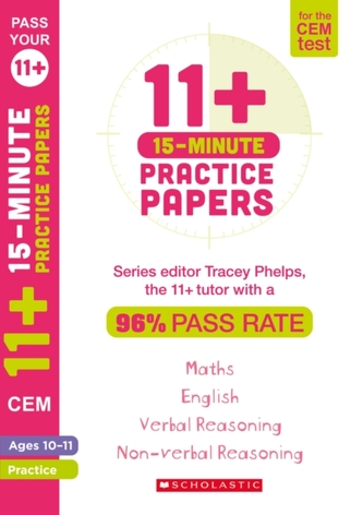 11+ 15-Minute Practice Papers for the CEM Test Ages 10-11 11+ 15-Minute Practice Papers for the CEM Test Ages 10-11