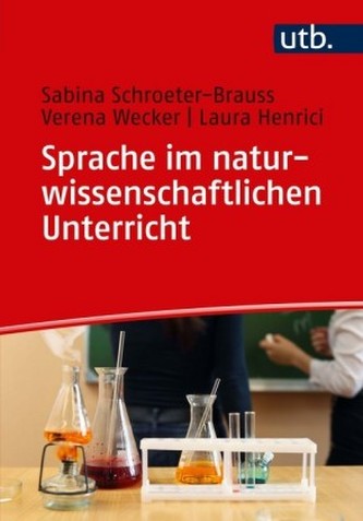 Sprache im naturwissenschaftlichen Unterricht Sprache im naturwissenschaftlichen Unterricht