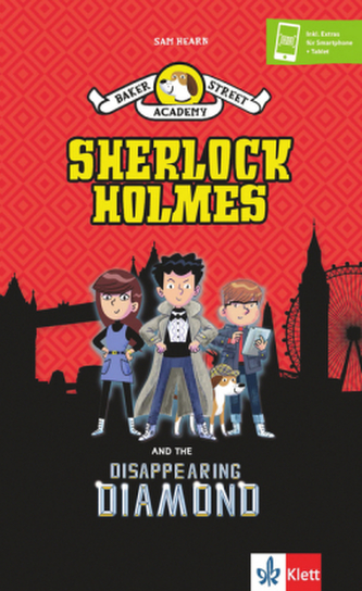 Baker Street Academy: Sherlock Holmes and the Disappearing Diamond Baker Street Academy: Sherlock Holmes and the Disappearing Diamond