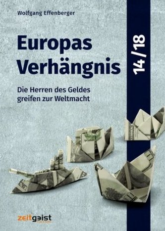 Europas Verhängnis 14/18 Europas Verhängnis 14/18