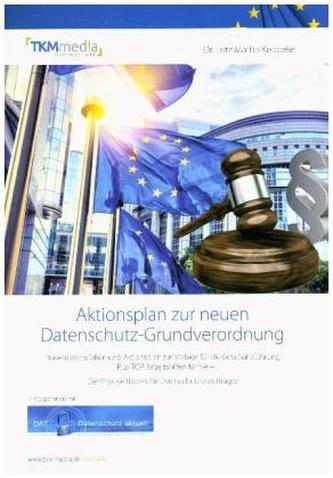 Aktionsplan zur neuen Datenschutz-Grundverordnung, m. 1 CD-ROM