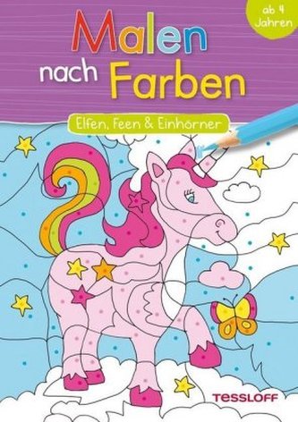 Malen nach Farben. Elfen, Feen und Einhörner