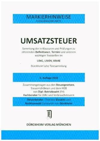 UMSATZSTEUERRECHT Dürckheim-Markierhinweise/Fußgängerpunkte für das Steuerberaterexamen Nr. 1859 (2018): Dürckheim'sche Markierh