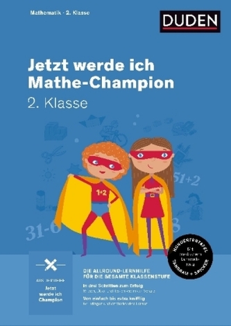 Jetzt werde ich Mathechampion - Mathematik 2. Klasse