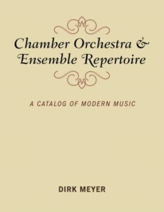 Chamber Orchestra and Ensemble Repertoire